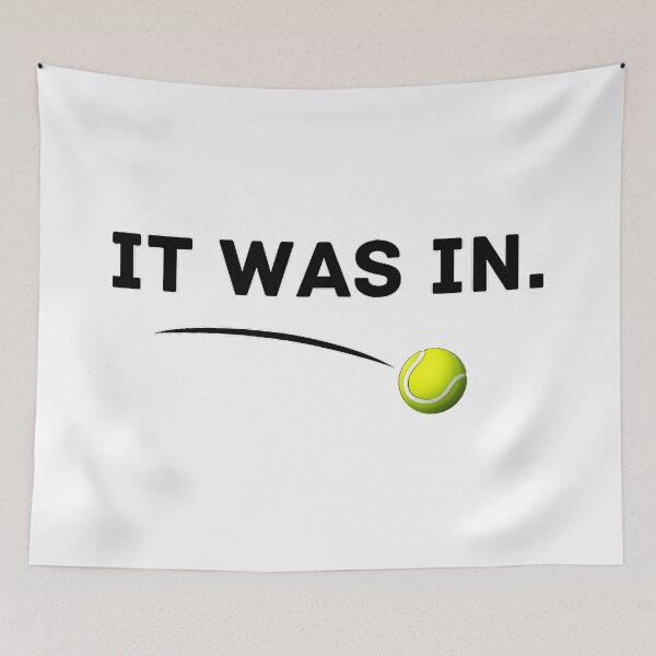 Item preview, It Was In Tennis Funny Minimal Line Call designed and sold by WayTBeenkenArt.