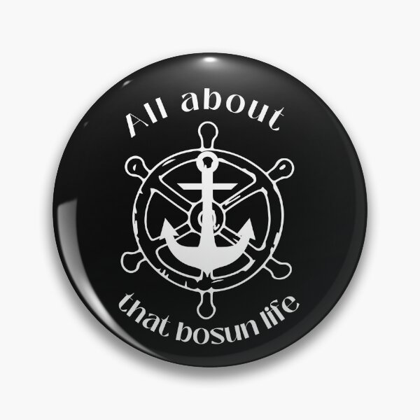 Item preview, All about that bosun life designed and sold by CheerfulBee.