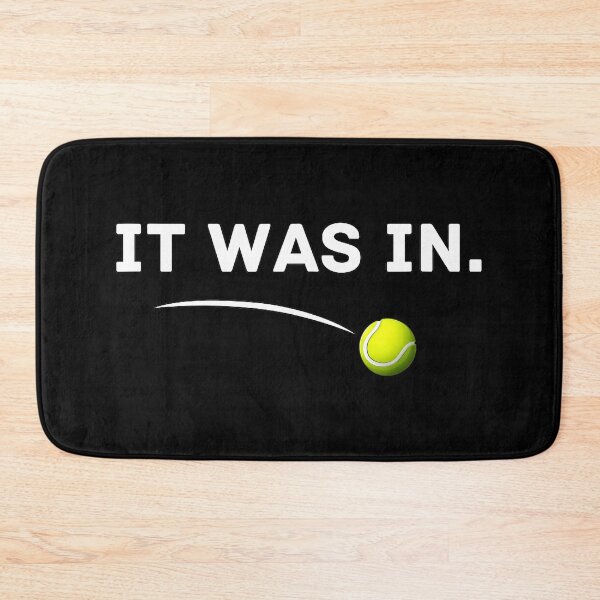 Item preview, It Was In Tennis Funny Line Call Minimal  designed and sold by WayTBeenkenArt.