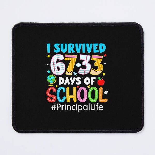 Item preview, I Survived 67 33 Days of School Funny Principal Life  designed and sold by gladysenglish.