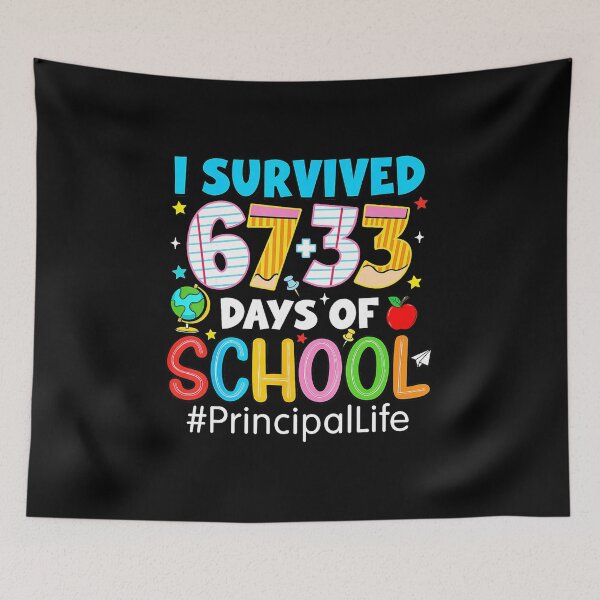 Item preview, I Survived 67 33 Days of School Funny Principal Life  designed and sold by gladysenglish.