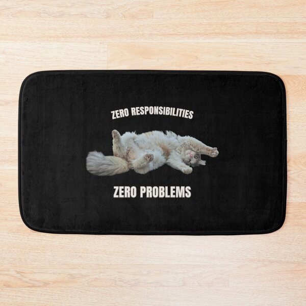 Item preview, Zero Responsibilities Zero Problems Cat – Funny Chill Cat Design designed and sold by MB-CatPrints.