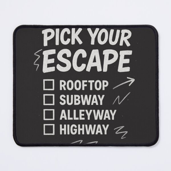 Item preview, PICK YOUR ESCAPE designed and sold by KingzWorld.