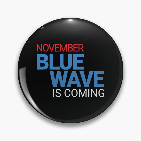 Item preview, November Blue Wave Is Coming designed and sold by Caecus Societas.