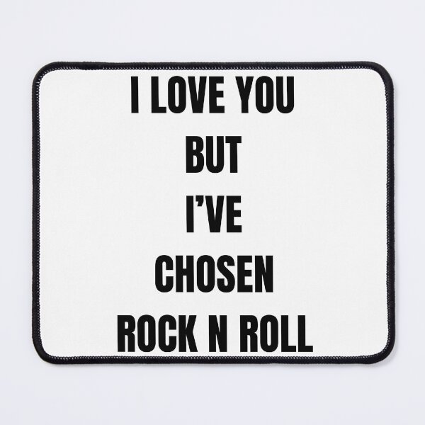 Item preview, I love you but I’ve chosen rock & roll sticker  designed and sold by coolstufflov333.
