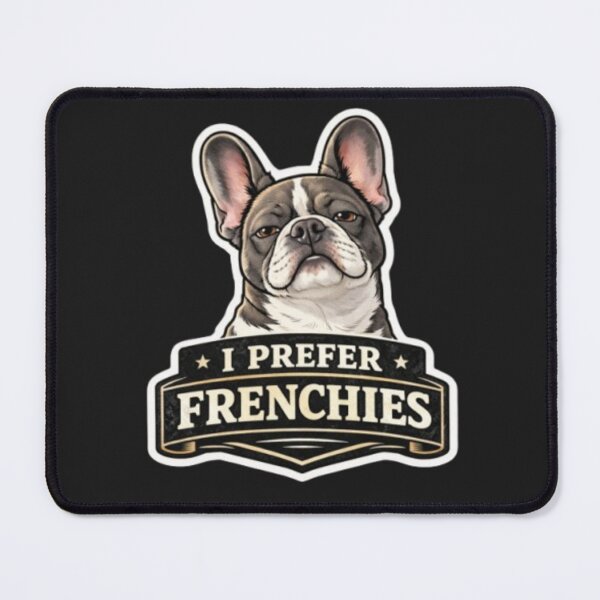 Item preview, French Bulldog Owners Club – I Prefer Frenchies Cute Dog Design designed and sold by Frenchie Fever.