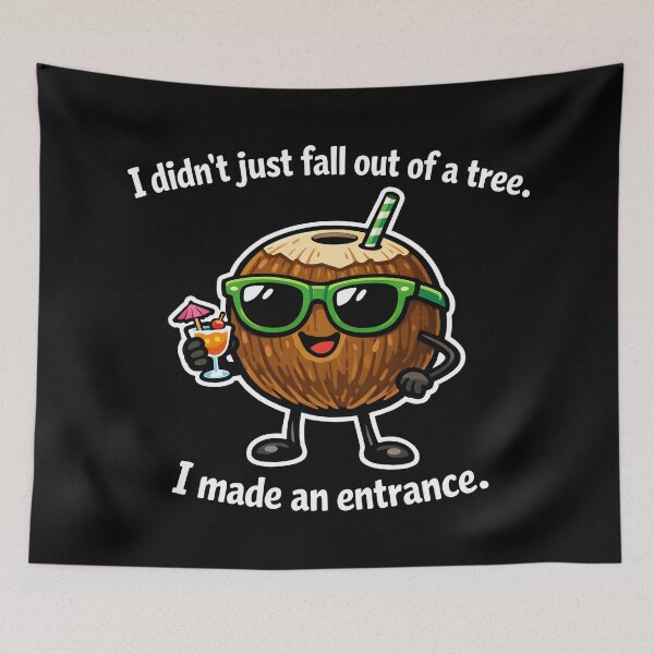 Item preview, I Made An Entrance Cool Cartoon Coconut Summer Vacation Vibes designed and sold by SplashTastic.