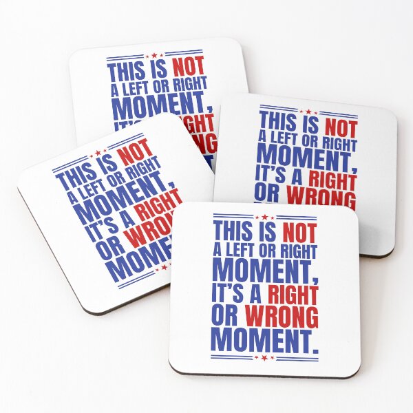 Item preview, Right or Wrong Moment Non-Partisan Quote designed and sold by Dondonmart.