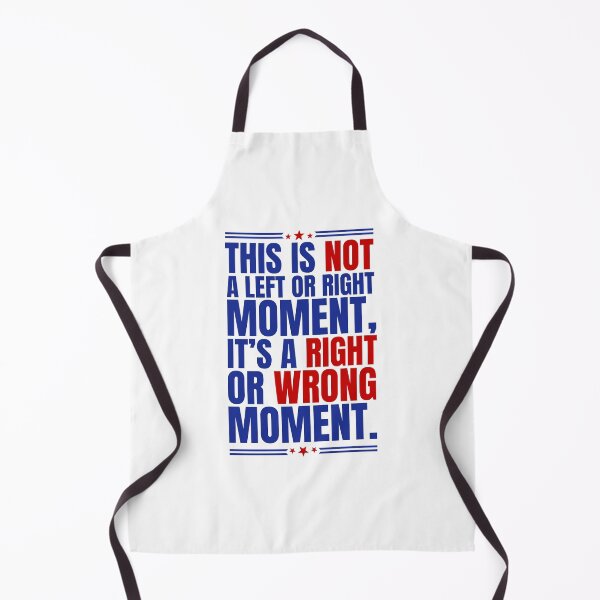 Item preview, Right or Wrong Moment Non-Partisan Quote designed and sold by Dondonmart.