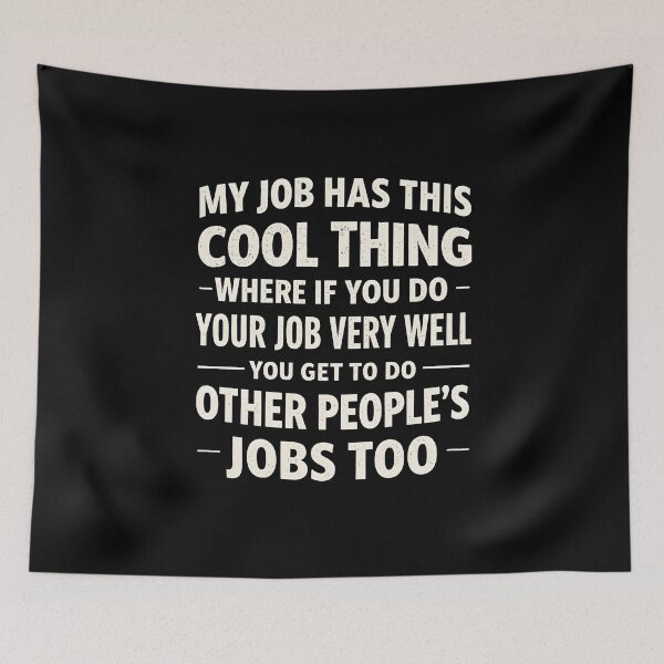 Item preview, My Job Has This Cool Thing designed and sold by JODYSMORGAN.