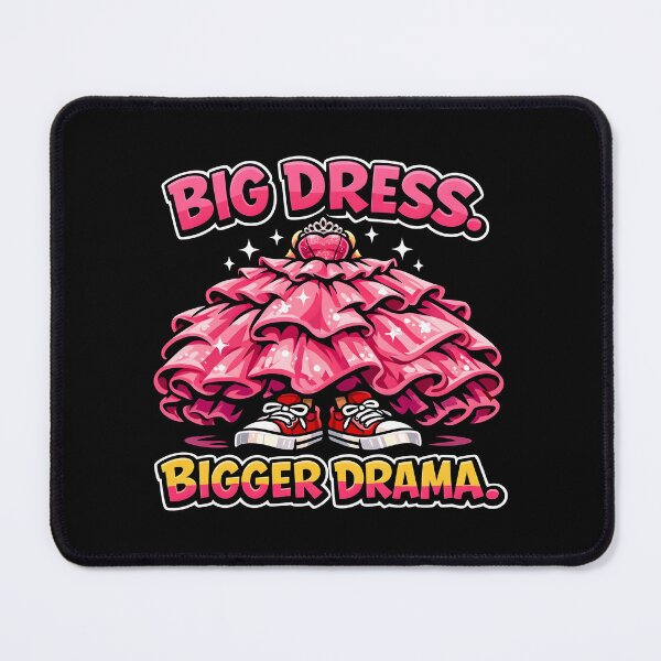 Item preview, Big Dress Bigger Drama Pink Princess Gown Humor designed and sold by SplashTastic.
