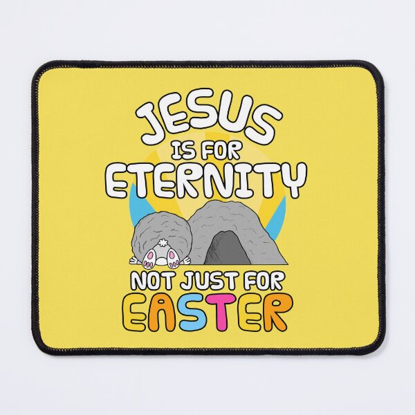 Item preview, Jesus Is For Eternity, Not Just For Easter designed and sold by doodlerob.