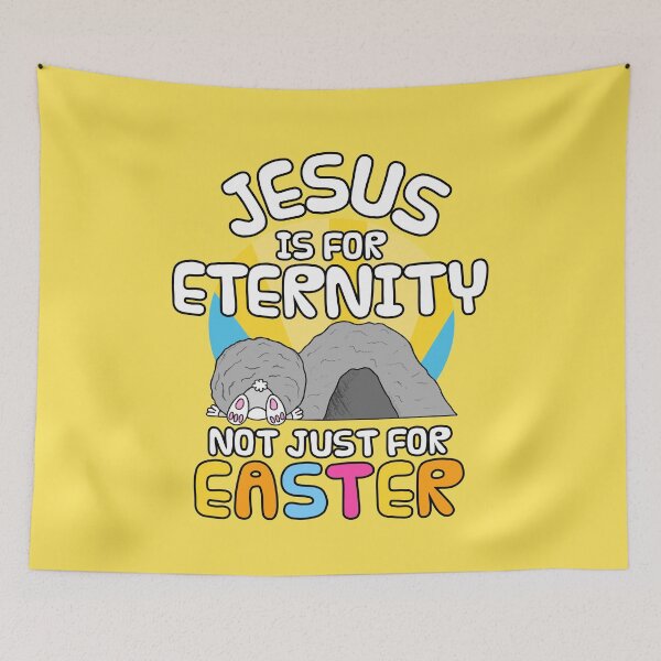 Item preview, Jesus Is For Eternity, Not Just For Easter designed and sold by doodlerob.