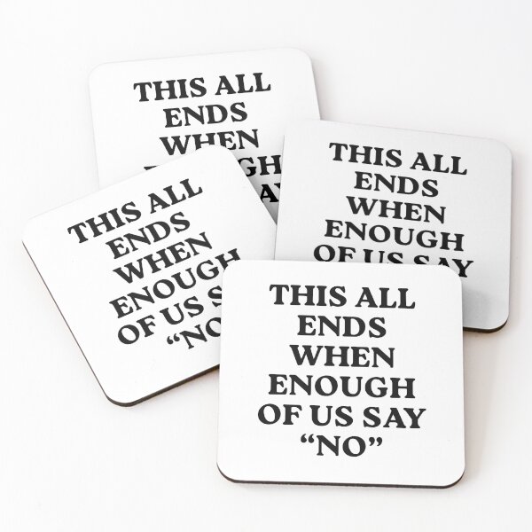 Item preview, This All Ends When Enough Of Us Say No Collective Resistance designed and sold by SkeletonsDanger.
