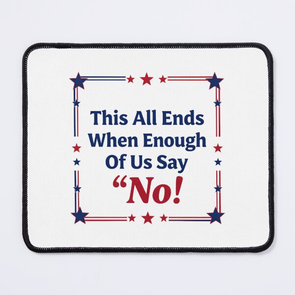 Item preview, This All Ends When Enough Of Us Say No Stand Together Now designed and sold by SkeletonsDanger.