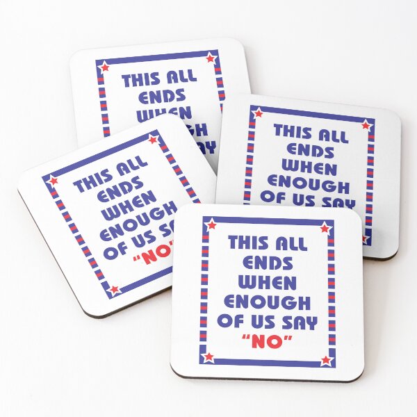 Item preview, This All Ends When Enough Of Us Say No Refuse And Rise designed and sold by SkeletonsDanger.
