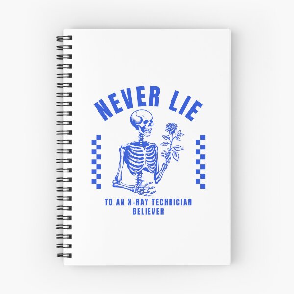 Item preview, Never lie to an x-ray technician believer designed and sold by Peerless-Prime.