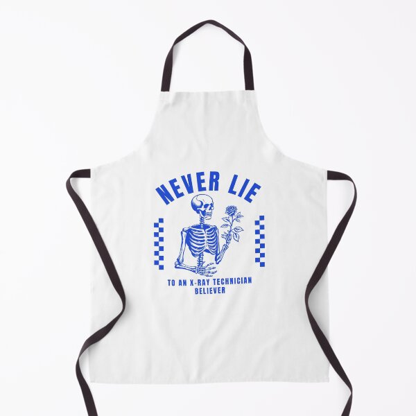 Item preview, Never lie to an x-ray technician believer designed and sold by Peerless-Prime.