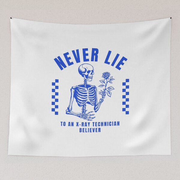 Item preview, Never lie to an x-ray technician believer designed and sold by Peerless-Prime.