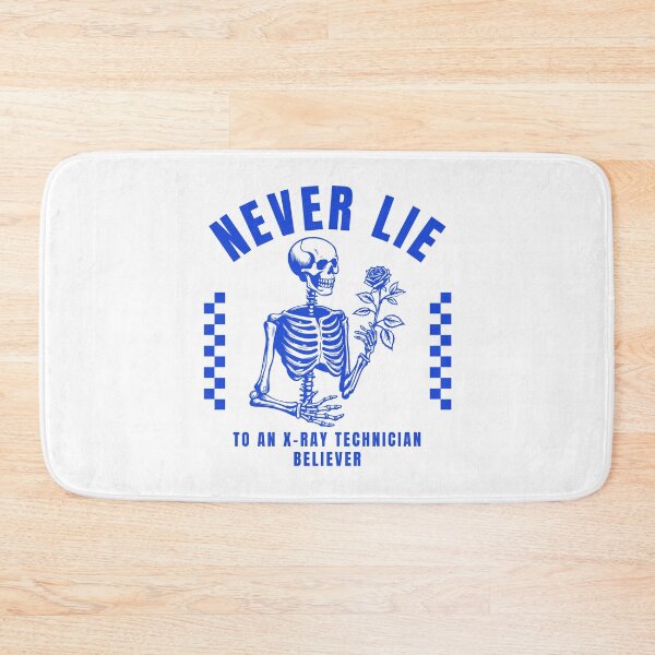 Item preview, Never lie to an x-ray technician believer designed and sold by Peerless-Prime.