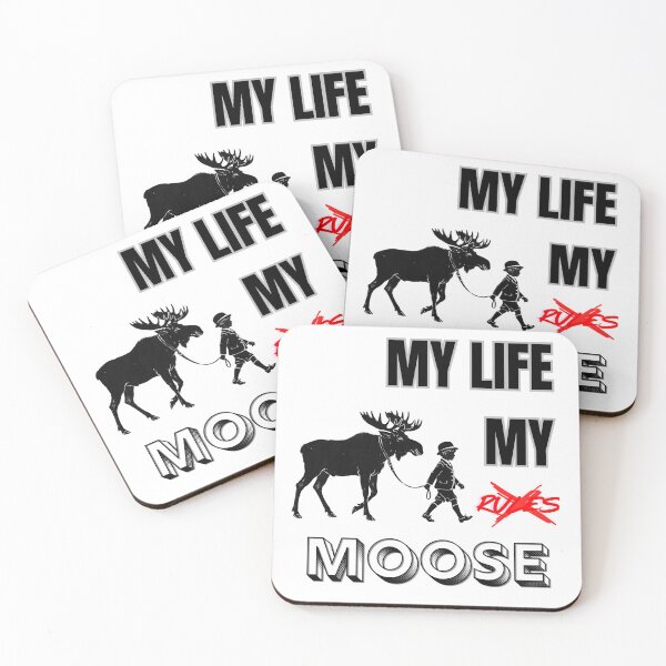 Item preview, My Life My Moose designed and sold by LittleKnight.