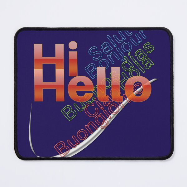 Item preview, "Hi, Hello" in English, then in French, Spanish and Italian. designed and sold by Alan-David.