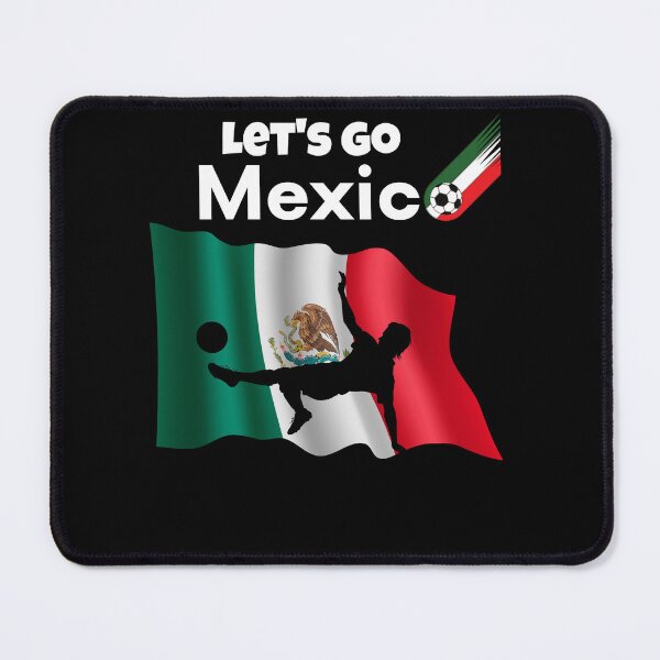 Item preview, let's go Mexico - Unique soccer designed and sold by R2Dsign.