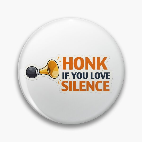 Item preview, Honk if you love silence designed and sold by Tur-estore.