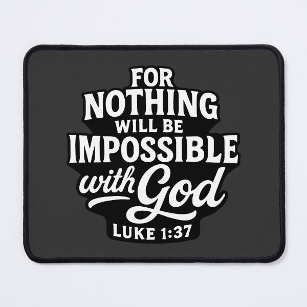 Item preview, Luke 1:37 For Nothing Will Be Impossible With God designed and sold by plushism.