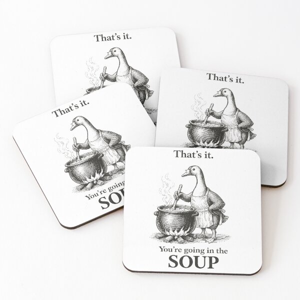 Item preview, thats-it-youre-going-in-the-soup designed and sold by will freed18.