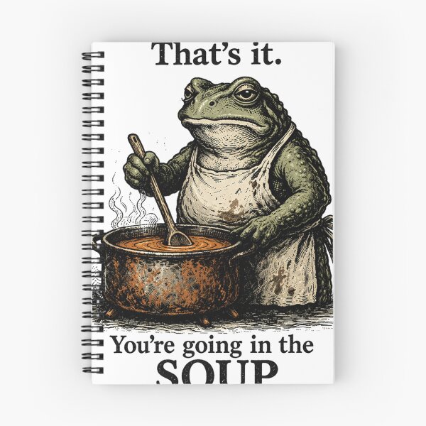 Item preview, thats-it-youre-going-in-the-soup designed and sold by will freed18.