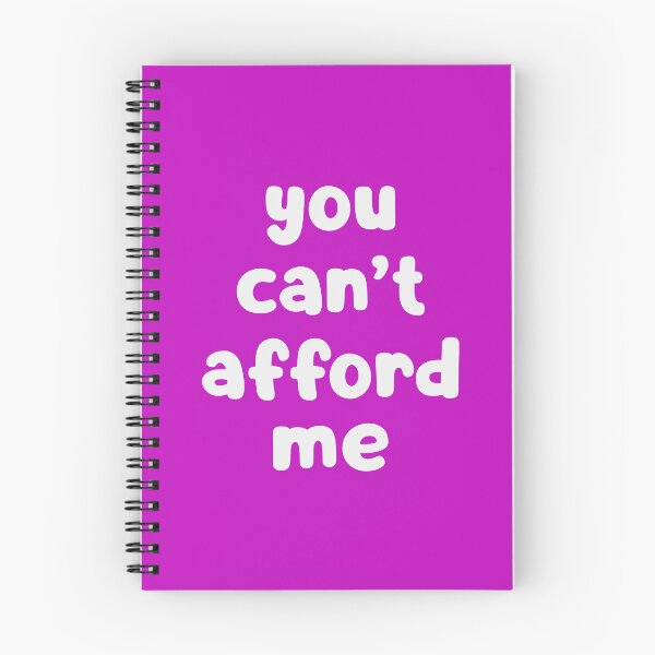 Item preview, You Can't Afford Me designed and sold by glowdesigns.