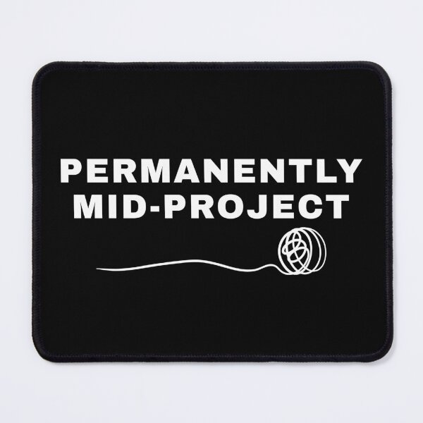 Item preview, Permanently Mid-Project Funny Crochet Design designed and sold by SipAndStitchCo.