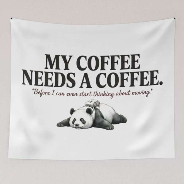 Item preview, My Coffee Needs A Coffee - Funny Caffeine Quote designed and sold by AlanyaArtX.