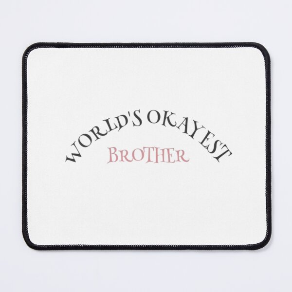 Item preview, World's Okayest Brother Funny Sibling Gift designed and sold by AlanyaArtX.