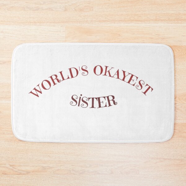 Item preview, World's Okayest Sister Funny Sibling Gift designed and sold by AlanyaArtX.