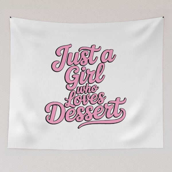 Item preview, Just a Girl Who Loves Dessert Pink Retro Typography designed and sold by PMCreative.