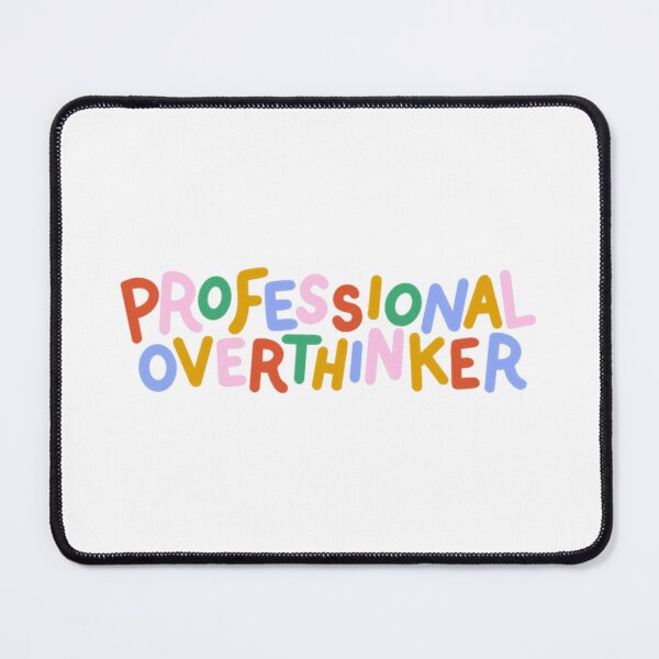 Item preview, Professional Overthinker designed and sold by BogumirKro.