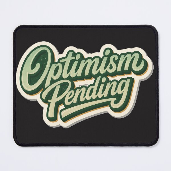 Item preview, Optimism Pending designed and sold by OptimismPending.