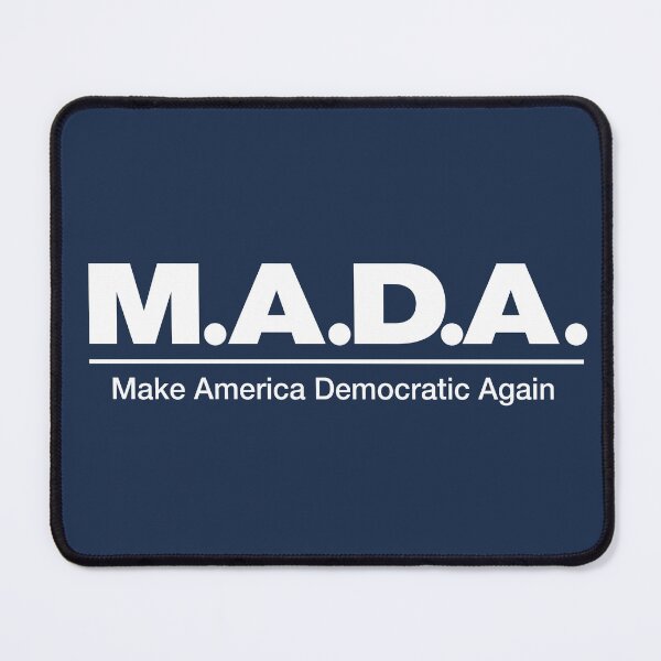 Item preview, M.A.D.A. — Make America Democratic Again Bold Statement Tee - White designed and sold by VoglR.
