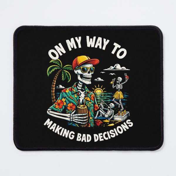Item preview, On My Way to Making Bad Decisions Skeleton Beach Vacation funny Skeleton designed and sold by Kladhadredo.