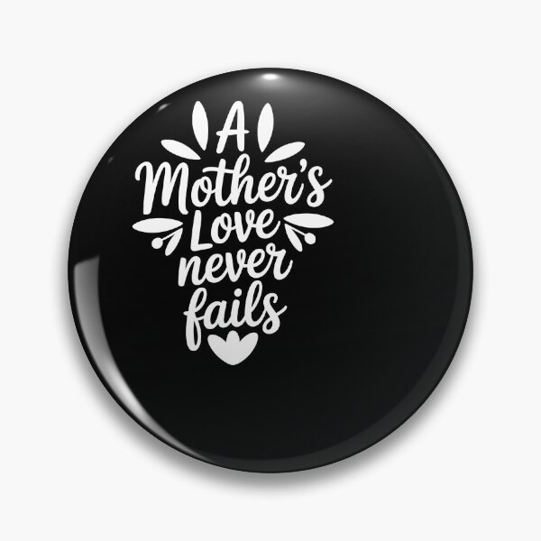 Item preview, A Mothers Love Never Fails designed and sold by theartfulaspie.