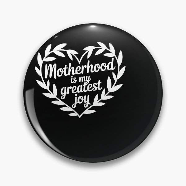 Item preview, Motherhood Is My Greatest Joy designed and sold by theartfulaspie.