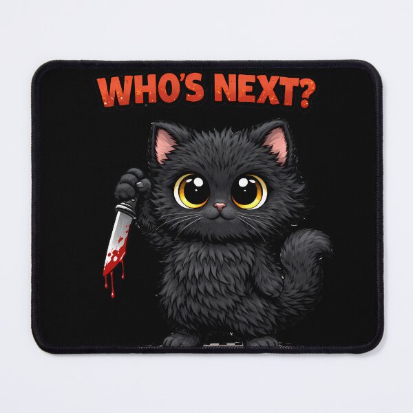 Item preview, Cute But Psycho Killer Cat Funny Dark Humor Cartoon Who’s Next Design designed and sold by AuraloomAtelier.