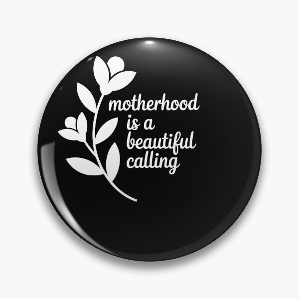 Item preview, Motherhood Is A Beautiful Calling designed and sold by theartfulaspie.