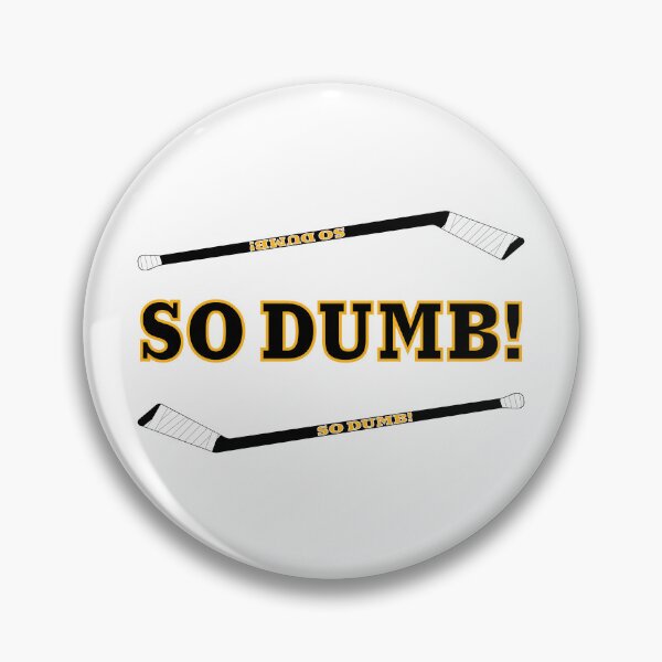 Item preview, SO DUMB! with sticks. In Boston Bruin colors. designed and sold by Hattrixz.