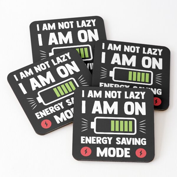 Item preview, I am not lazy I am on energy saving mode designed and sold by Kiddygifts.