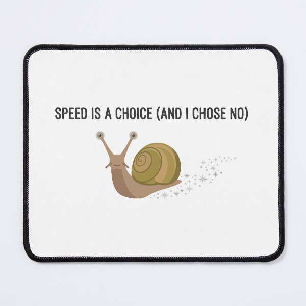 Item preview, Speed Is A Choice African Land Snail Quote designed and sold by Petzzz.