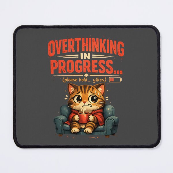 Item preview, Overthinking In Progress - Anxious Cat designed and sold by Stikaro.