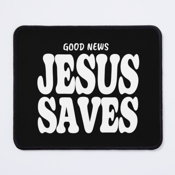 Item preview, Good News Jesus Save Jesus Christ designed and sold by Thread&Fable.